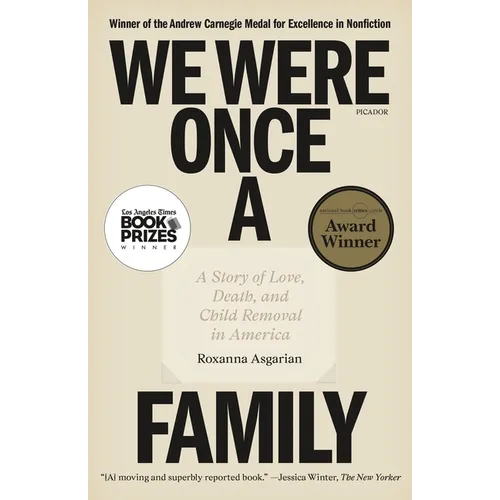 We Were Once a Family: A Story of Love, Death, and Child Removal in America