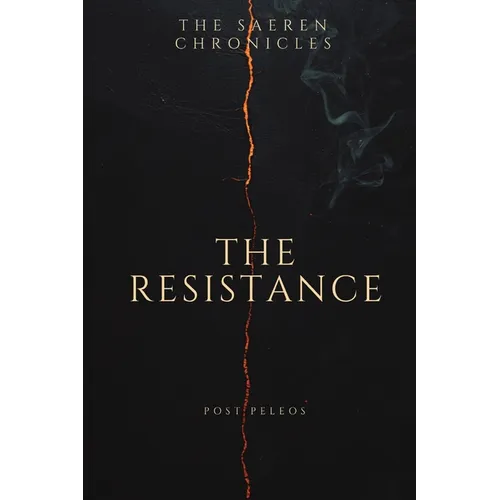 The Saeren Chronicles: Book Two: The Resistance