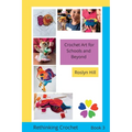 Crochet Art for Schools and Beyond: Rethinking Crochet