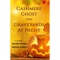 Cashmere Ghost and Graveyards at Night
