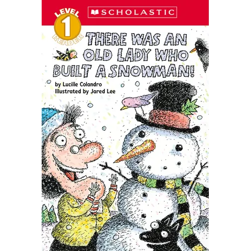 There Was an Old Lady Who Built a Snowman! (Scholastic Reader, Level 1)