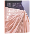 The Fashion and Style of Marjorie Merriweather Post