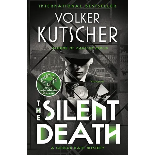 The Silent Death: A Gereon Rath Mystery