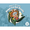 Slow and Steady Helps Tia Get Ready