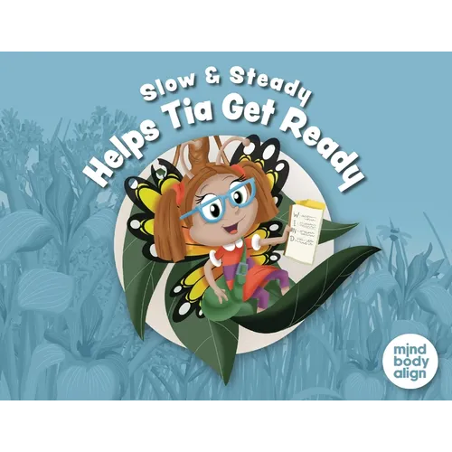Slow and Steady Helps Tia Get Ready