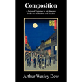 Composition: A Series of Exercises in Art Structure for the Use of Students and Teachers
