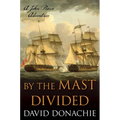 By the Mast Divided: A John Pearce Adventure