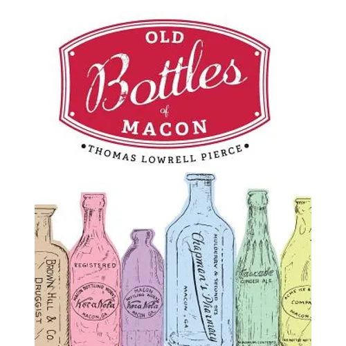 Old Bottles of Macon
