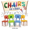 Chairs on Strike: A Funny, Rhyming, Read Aloud Kid's Book For Preschool, Kindergarten, 1st grade, 2nd grade, 3rd grade, 4th grade, or Early Readers