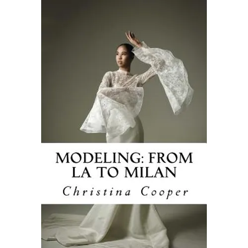 Modeling: From LA to Milan: Modeling: From LA to Milan
