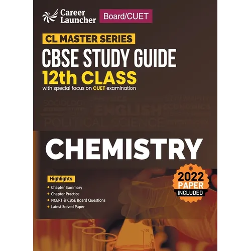 Board plus CUET 2023 CL Master Series - CBSE Study Guide - Class 12 - Chemistry