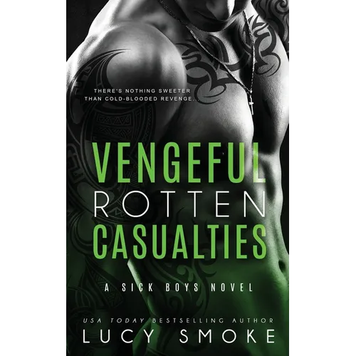 Vengeful Rotten Casualties
