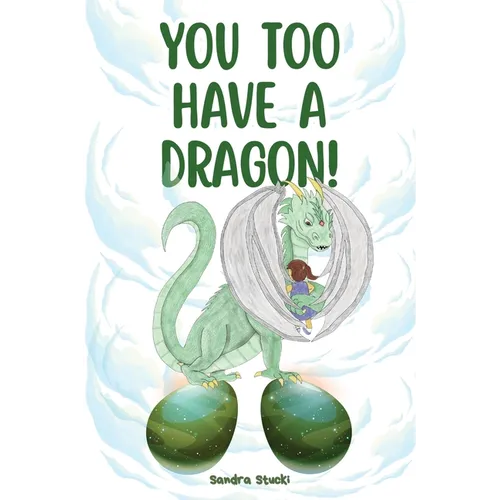You too have a dragon