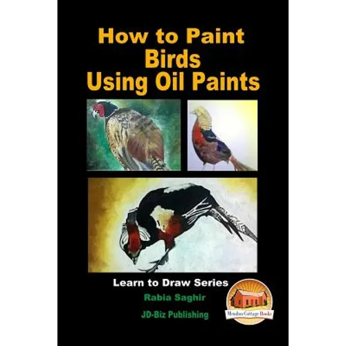 How to Paint Birds Using Oil Paints
