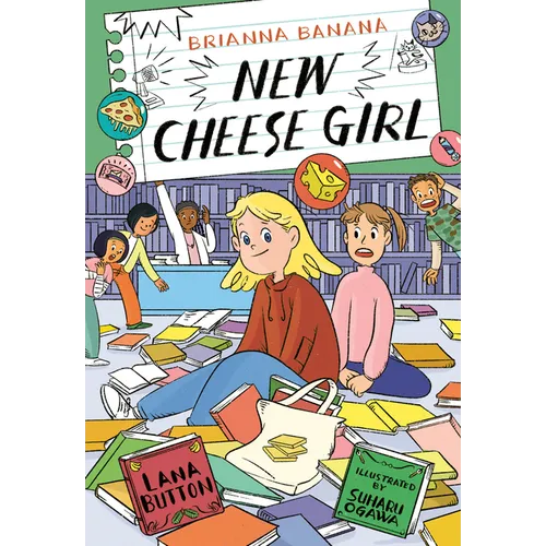 Brianna Banana, New Cheese Girl
