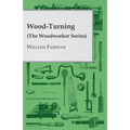 Wood-Turning (the Woodworker Series)