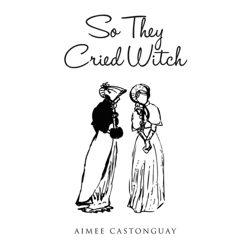 So They Cried Witch