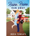 Raine, Raine, Run Away