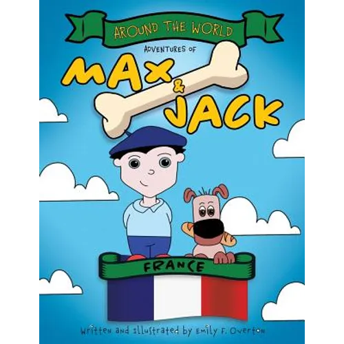 Around the World Adventures of Max and Jack: France