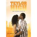 Teylor High: The Summer Hook Up