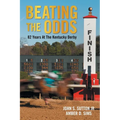 Beating the Odds: 82 Years at the Kentucky Derby