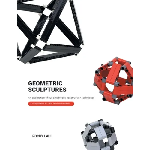 Geometric Sculptures: an Exploration of Building Blocks Construction Techniques.