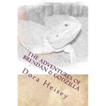 The Adventures of Brendan & Godzilla: Stories about a little boy and his pet bearded dragon