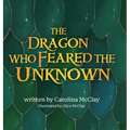 The Dragon Who Feared the Unknown