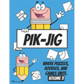 PIK-JIG - art activity book - Volume 3 - art inspiration book: Drawing, Puzzling, Playing - A Creative Collision.
