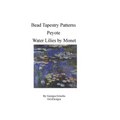 Bead Tapestry Patterns Peyote Water Lilies by Monet