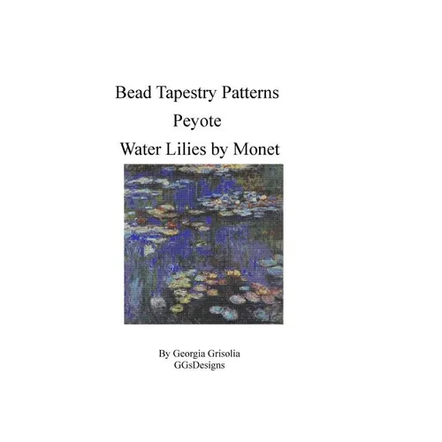 Bead Tapestry Patterns Peyote Water Lilies by Monet