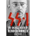 SS 1: The Unlikely Death of Heinrich Himmler