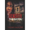 Beneath the Bayou