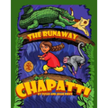 The Runaway Chapatti