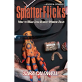 Splatter Flicks