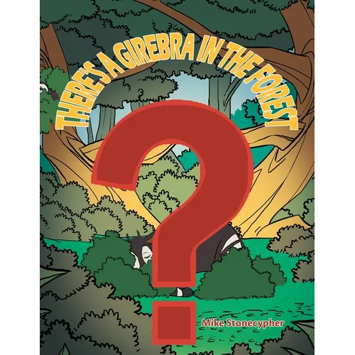 There's a Girebra in the Forest