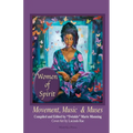 Women of Spirit, Movement, Music & Muses