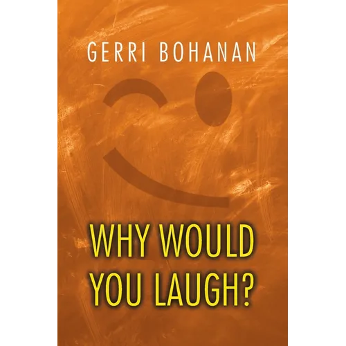 Why Would You Laugh?