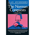 Norman Conquests: Table Manners; Living Together; Round and Round in the Garden