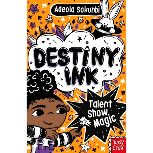 Destiny Ink: Talent Show Magic: Volume 2