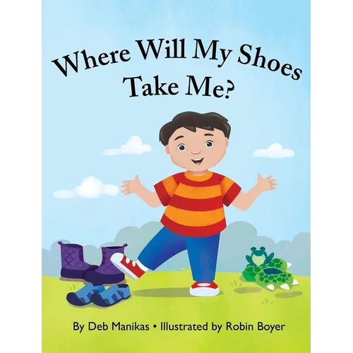 Where Will My Shoes Take Me?