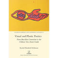 Visual and Plastic Poetics: From Brazilian Concretism to the Chilean Neo-Avant-Garde