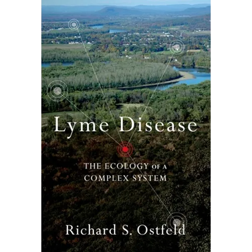 Lyme Disease: The Ecology of a Complex System