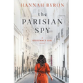 The Parisian Spy: Absolutely Heartbreaking and Gripping WW2 Love Story