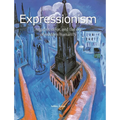 Expressionism: Anguish, color, and the cry of modern humanity