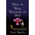 Ashes to Ashes, Diamonds to Dust