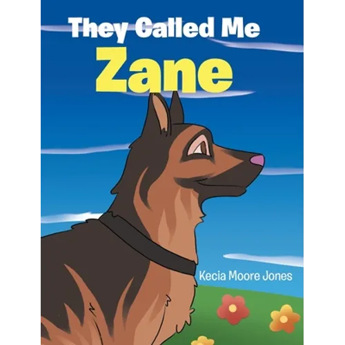 They Called Me Zane