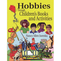 Hobbies Through Children's Books and Activities