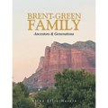 Brent-Green Family: Ancestors & Generations