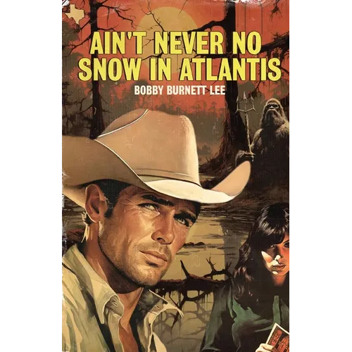 Ain't Never No Snow In Atlantis